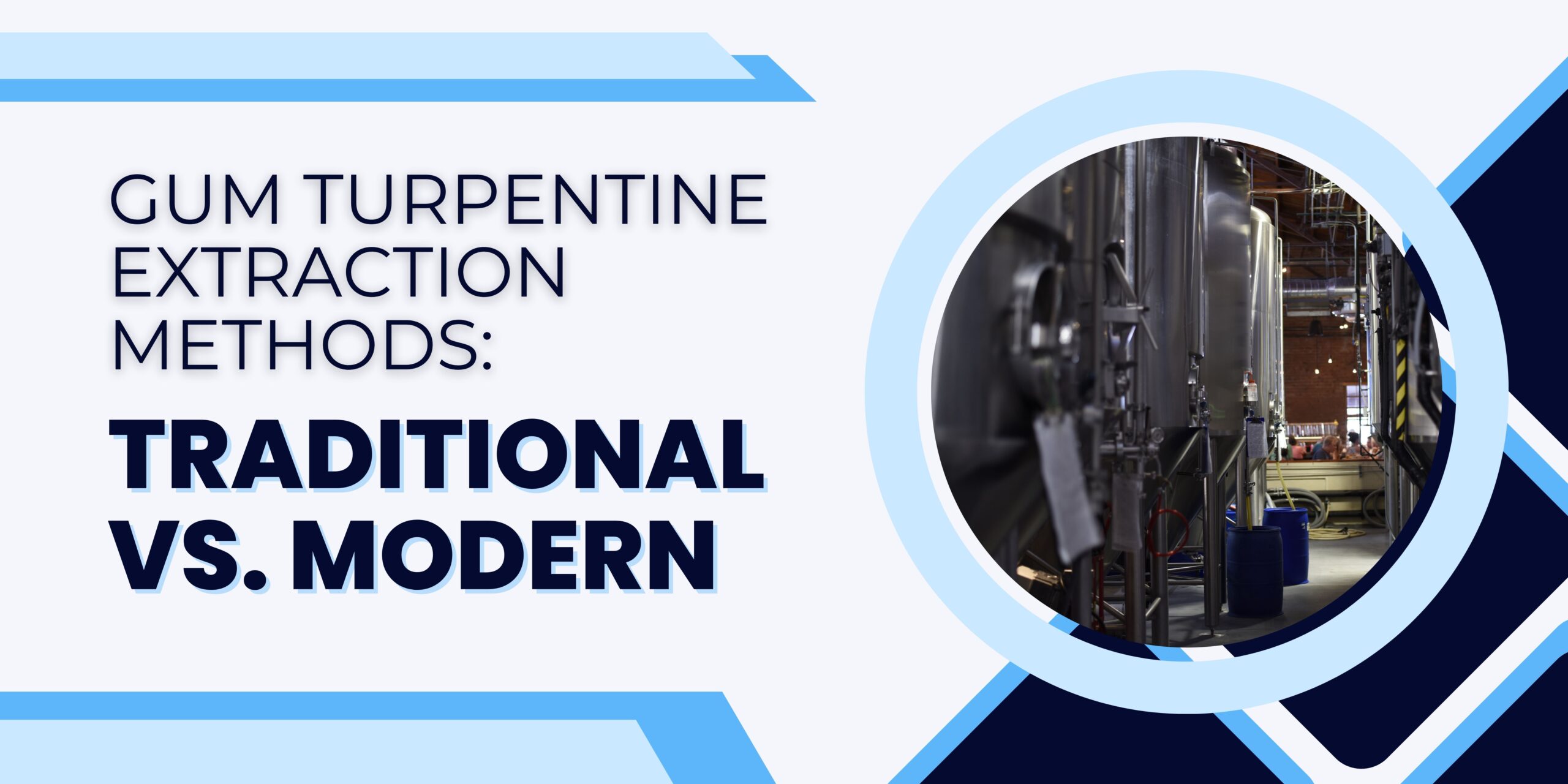 gum turpentine extraction methods - blog banner