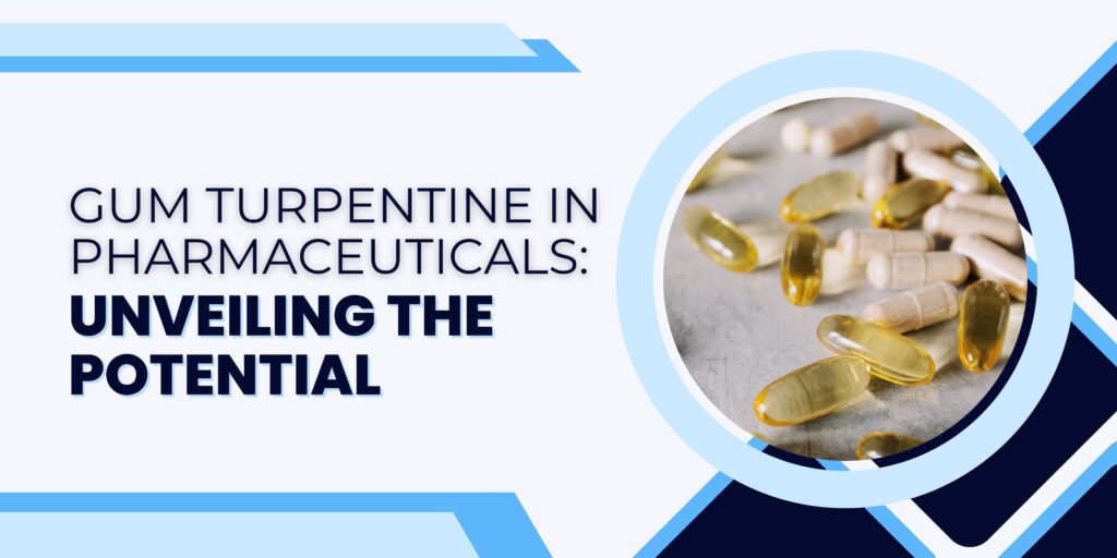 gum turpentine uses in pharmaceutical industry - blog banner